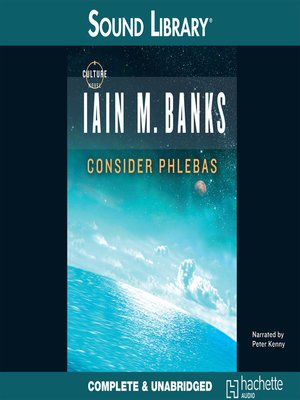 phlebas consider culture series banks iain results overdrive